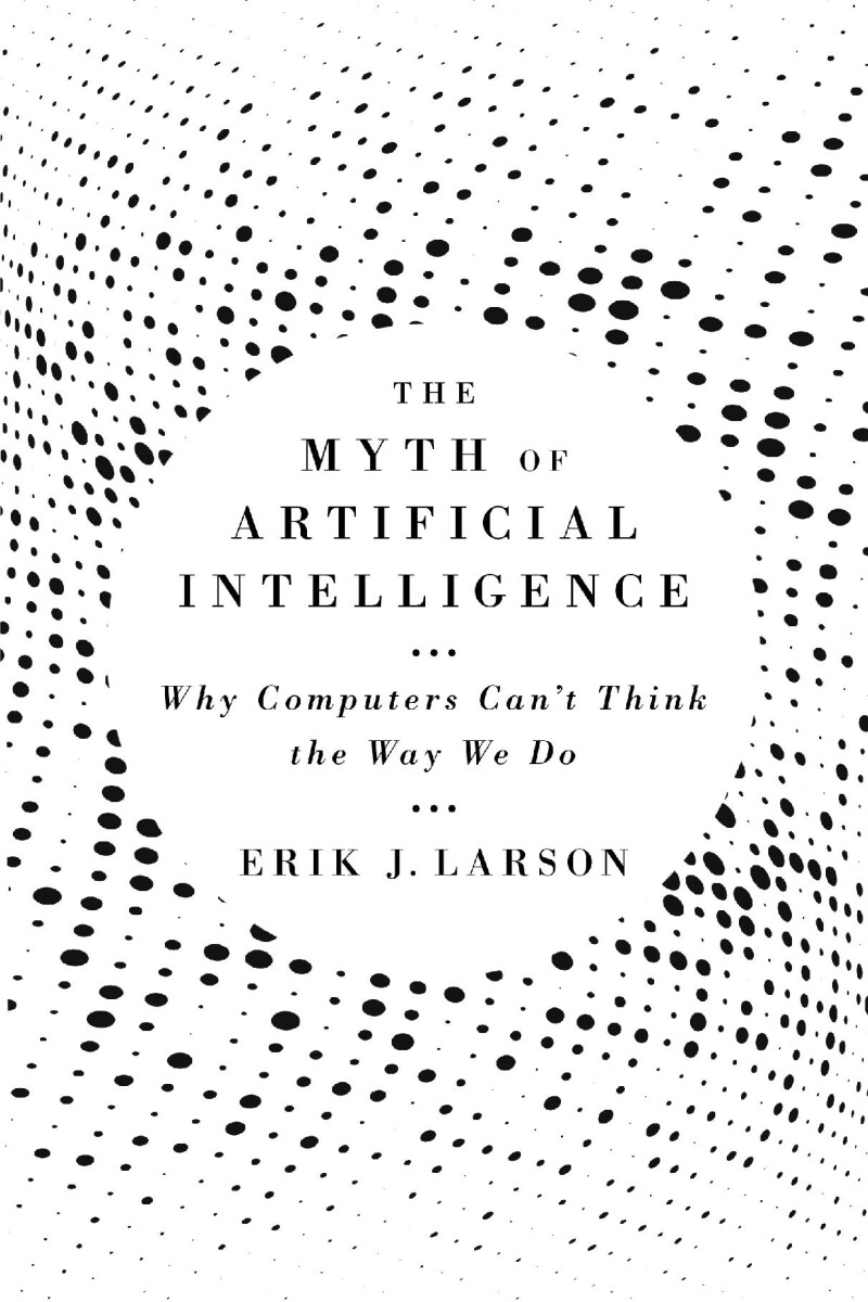 Copertina di The Myth of Artificial Intelligence